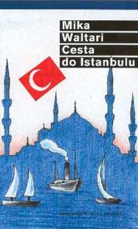 (oblka) 
Mika Waltari: Cesta do Istanbulu